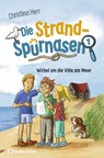 Die Strandspürnasen 1 - Wirbel um die Villa am Meer - Christina Herr - 9783761566732