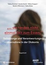 "...sie fanden nicht einmal Zeit zum Essen." - Begleitheft - Tobias Kirchhof ; Anette Kotnik ; Niklas Kreppel ; Kerstin Offermann - 9783761568026