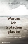 Warum ich trotzdem glaube - Stephan Lange - 9783761568248