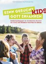 Sinn gesucht - Gott erfahren Kids - Ulrich Schwaderer ; Jörg Wiedmayer - 9783761568392