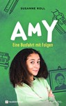 Amy - Eine Busfahrt mit Folgen - Susanne Roll - 9783761569207