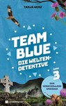 Team Blue - Die Weltendetektive 3 - Der verschollene Smaragd - Tanja Wenz - 9783761569597