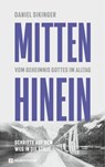 Mitten hinein - Daniel Sikinger - 9783761570296