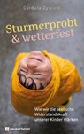 Sturmerprobt und wetterfest - Cordula Zywicki - 9783761570630