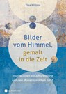 Bilder vom Himmel, gemalt in die Zeit - Tina Willms - 9783761570821