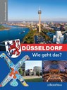 Düsseldorf - Wie geht das? - Sara Ebertz - 9783761633694