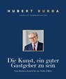 Die Kunst ein guter Gastgeber zu sein - Hubert Burda - 9783761634684