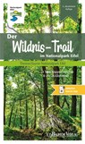 Der Wildnis-Trail im Nationalpark Eifel - Hans-Georg Brunemann ; Gabriele Harzheim ; Maria A. Pfeifer - 9783761635032