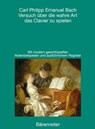Versuch über die wahre Art das Clavier zu spielen - Carl Philipp Emanuel Bach - 9783761811993