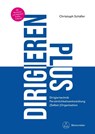 DIRIGIEREN PLUS -Dirigiertechnik - Persönlichkeitsentwicklung - (Selbst-)Organisation- - Christoph Schäfer - 9783761826065