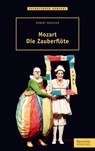 Mozart. Die Zauberflöte - Robert Maschka - 9783761870228