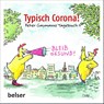 Typisch Corona. Peter Gaymanns Tagebuch - Peter Gaymann - 9783763028672
