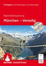 Alpenüberquerung München - Venedig - Dirk Steuerwald ; Stephan Baur ; Vera Biehl - 9783763314171