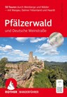 ROTHER Wanderführer Pfälzerwald und Deutsche Weinstraße - Jörg-Thomas Titz - 9783763314560