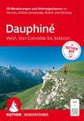 ROTHER Wanderführer Dauphiné West: Von Grenoble bis Sisteron. 50 Wanderungen und Mehrtagestouren - Iris Kürschner - 9783763315093