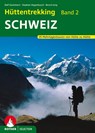 Hüttentrekking Band 2: Schweiz - Ralf Gantzhorn ; Stephan Hagenbusch ; Bernd Jung - 9783763330393