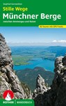Stille Wege Münchner Berge - Siegfried Garnweidner - 9783763331369