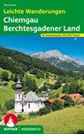 Leichte Wanderungen Chiemgau - Berchtesgadener Land - Mark Zahel - 9783763333783