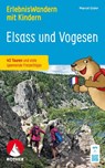 ErlebnisWandern mit Kindern - Elsass und Vogesen - Marcel Gisler - 9783763334469
