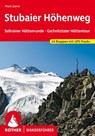 Stubaier Höhenweg, Sellrainer Hüttenrunde, Gschnitztaler Hüttentour - Mark Zahel - 9783763346912