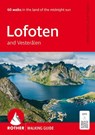 Lofoten and Vesteralen Walking Guide - Andrea Kostial ; Tobias Kostial - 9783763348480
