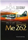 Messerschmitt Me 262 - Helmut Erfurth - 9783763760343