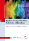 Berufliche Bildung in Werkstätten für Menschen mit Behinderung - Hans-Walter Kranert ; Roland Stein ; Anna Riedl - 9783763962518