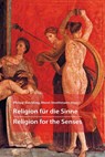 Religion für die Sinne - Religion for the Senses - Philipp Reichling ; Meret Strothmann - 9783763968701