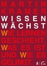 Wissen wächst - Martin Kramer - 9783763972968