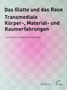 Das Glatte und das Raue - Sara Hornäk ; Susanne Henning - 9783763973859