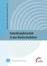 Interdisziplinarität in der Hochschullehre - Mirjam Braßler ; Simone Brandstädter ; Sebastian Lerch - 9783763974603