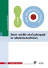 Berufs- und Wirtschaftspädagogik im selbstkritischen Diskurs - Klaus Beck ; Jürgen Seifried - 9783763976058