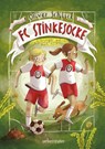 FC Stinkesocke - Glücksbringer wäscht man nicht - Oliver Schlick - 9783764152604