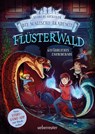 Flüsterwald - Die magische Akademie. Gefährliches Zauberchaos (Flüsterwald, Bd. III-1) - Andreas Suchanek - 9783764152796