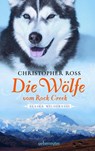 Die Wölfe vom Rock Creek - Christopher Ross - 9783764170035