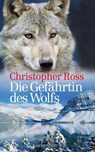 Die Gefährtin des Wolfes NA - Christopher Ross - 9783764170448