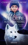 Northern Lights - Die Wölfe aus dem Nebel - Christopher Ross - 9783764171018