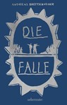 Die Falle - GLAUSER-Preis 2025 in der Kategorie Jugendkrimi - Andreas Brettschneider - 9783764171384