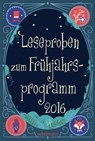 Ueberreuter Lesebuch Kinder- und Jugendbuch Frühjahr 2016 - Carolin Philipps ; Jens Schumacher ; Ela Mang ; Martin Widmark ; Thomas Jeier ; Gina Mayer ; Judith Allert ; Martin Verg ; Ina Rometsch ; Wolfgang Hohlbein ; Heike Hohlbein ; Christoher Ross - 9783764191092