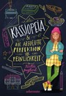 Kassiopeia & die absolute Perfektion von Peinlichkeit - Kirstin Burghard - 9783764193386