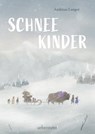 Schneekinder - Andreas Langer - 9783764193409