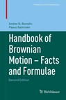 Handbook of Brownian Motion - Facts and Formulae - Andrei N. Borodin ; Paavo Salminen - 9783764367053