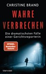 Wahre Verbrechen - Christine Brand - 9783764507848