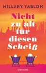 Nicht zu alt für diesen Scheiß - Hillary Yablon - 9783764508845