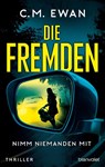 Die Fremden - Nimm niemanden mit - C. M. Ewan - 9783764509576