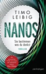 Nanos - Sie bestimmen, was du denkst - Timo Leibig - 9783764531904