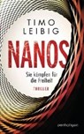 Nanos - Sie kämpfen für die Freiheit - LEIBIG,  Timo - 9783764532260