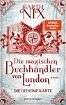 Die magischen Buchhändler von London - Die geheime Karte - Garth Nix - 9783764533014
