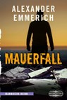 Mauerfall - Alexander Emmerich - 9783765021138