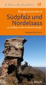 Burgenwandern die Südpfalz und das Nordelsaß - Margaret Ruthmann - 9783765086014